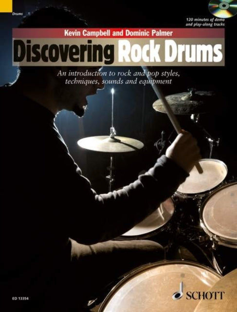 Discovering Rock Drums An Introduction to Rock and Pop Styles Techniques Sounds and Equipment