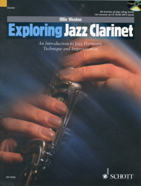 Exploring Jazz Clarinet An Introduction to Jazz Harmony Technique and Improvisation The Schott Pop Styles Series