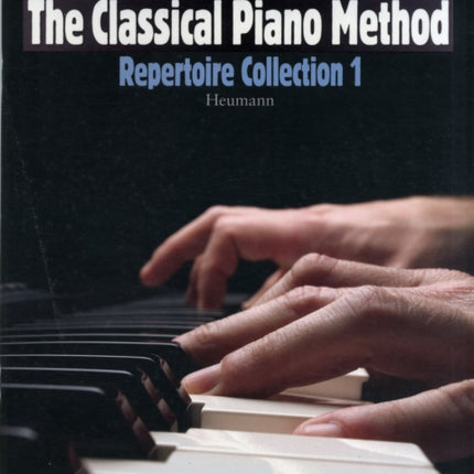 The Classical Piano Method Repertoire Collection 1