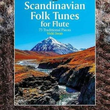 Scandinavian Folk Tunes for Flute 73 Traditional