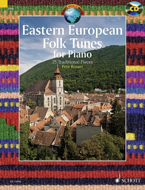 Eastern European Folk Tunes for Piano 25 Traditional Pieces Schott World Music