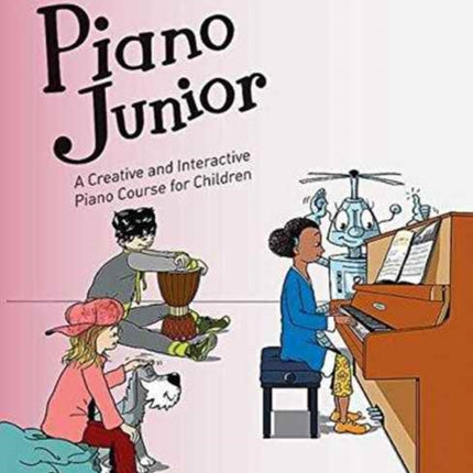 Piano Junior - Lesson Book 2: A Creative and Interactive Piano Course for Children