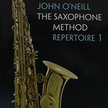 The Saxophone Method Repertoire 1 Repertoire Book