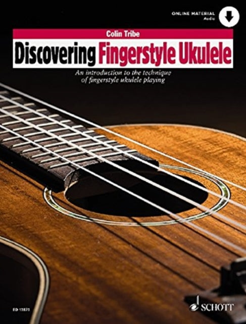 Discovering Fingerstyle Ukulele: An introduction to the technique of fingerstyle ukulele playing