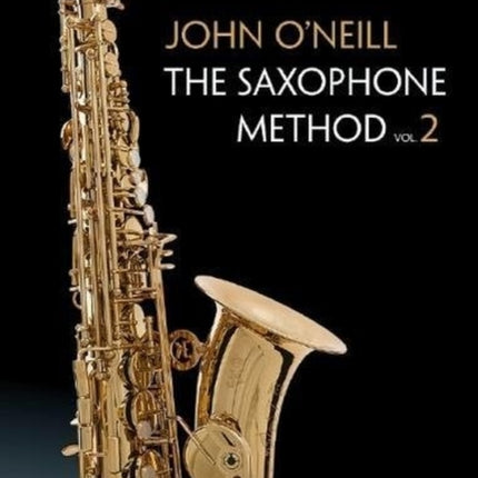 The Saxophone Method: 2: The Saxophone Method