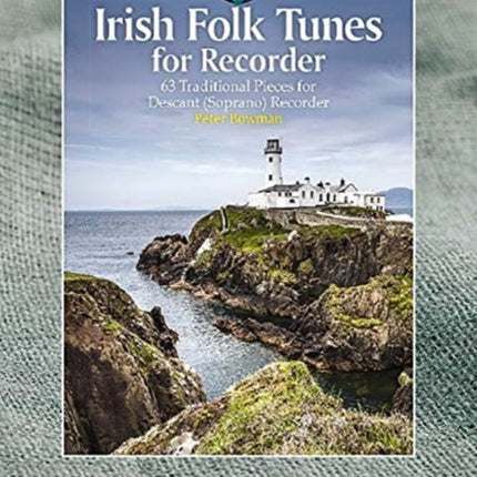 Irish Folk Tunes For Descant Recorder: 63 Traditional Pieces