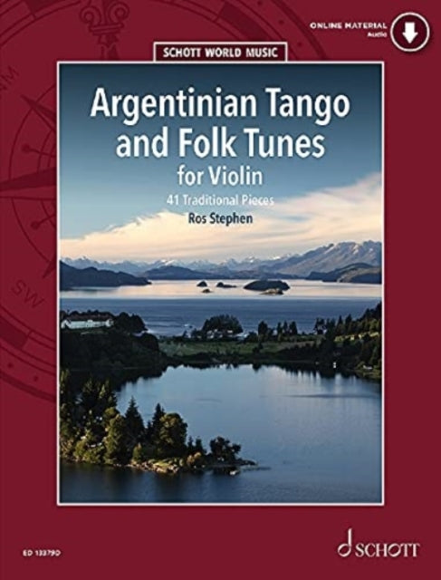 Argentinian Tango and Folk Tunes for Violin: 41 Traditional Pieces