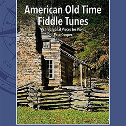 American Old Time Fiddle Tunes: 98 Traditional Pieces for Violin