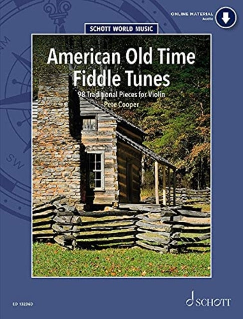 American Old Time Fiddle Tunes: 98 Traditional Pieces for Violin