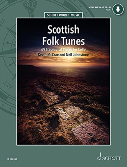 Scottish Folk Tunes: 69 Traditional Pieces for Cello