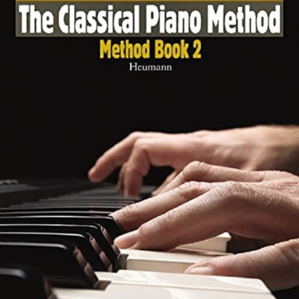 The Classical Piano Method: Method Book 2: 2