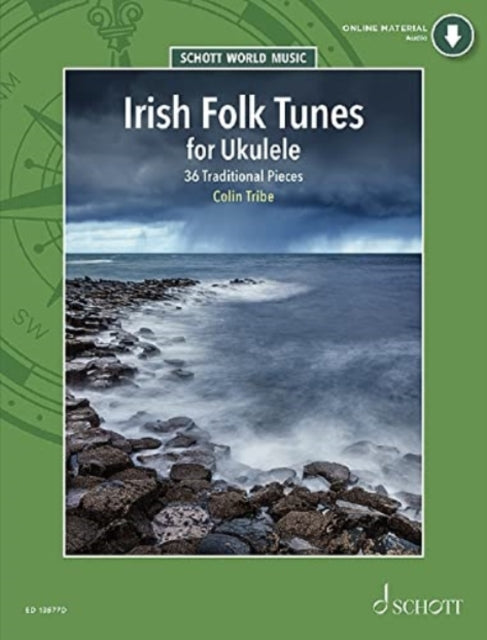 Irish Folk Tunes for Ukulele: 36 Traditional Pieces for Ukulele