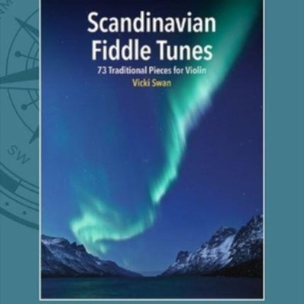 Scandinavian Fiddle Tunes: 73 Traditional Pieces for Violin