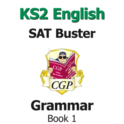 KS2 English SAT Buster: Grammar - Book 1 (for the 2024 tests)