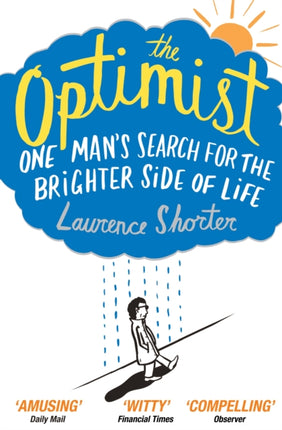 The Optimist: One Man's Search for the Brighter Side of Life