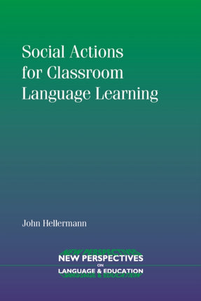 Social Actions for Classroom Language Learning