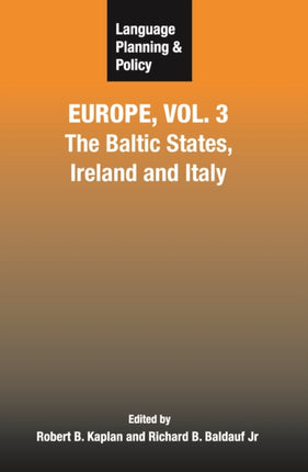 Language Planning and Policy in Europe, Vol. 3: