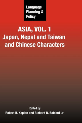 Language Planning and Policy in Asia, Vol.1: