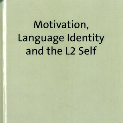 Motivation, Language Identity and the L2 Self