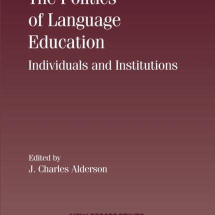 The Politics of Language Education: Individuals