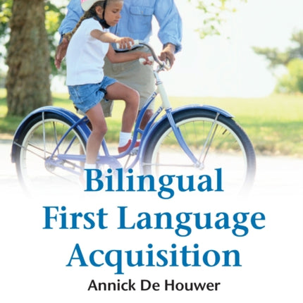 Bilingual First Language Acquisition
