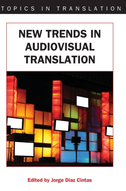 New Trends in Audiovisual Translation