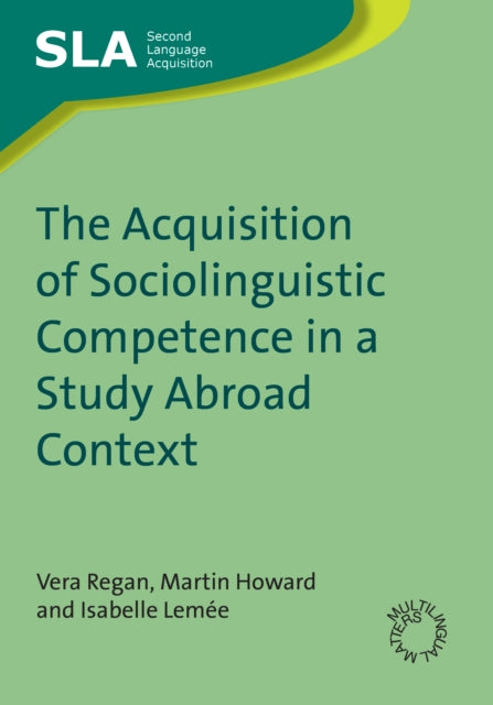 The Acquisition of Sociolinguistic Competence in a Study Abroad Context