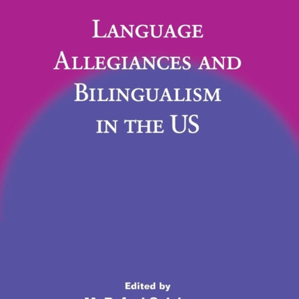 Language Allegiances and Bilingualism in the US