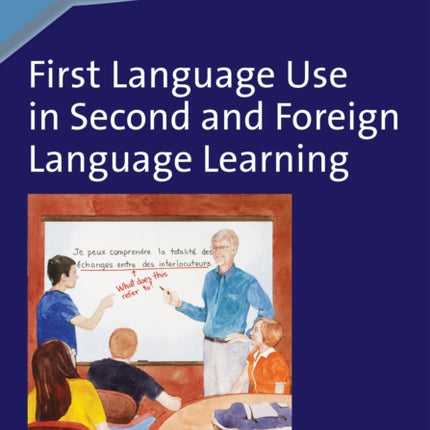 First Language Use in Second and Foreign Language Learning