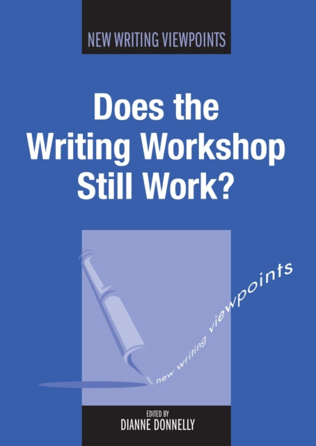 Does the Writing Workshop Still Work?