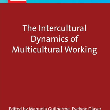 The Intercultural Dynamics of Multicultural