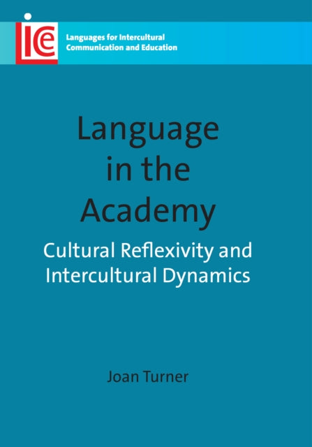 Language in the Academy: Cultural Reflexivity and Intercultural Dynamics