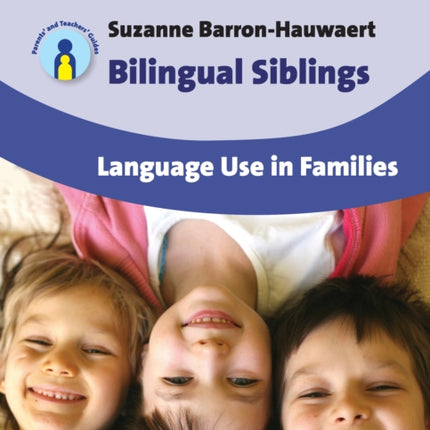 Bilingual Siblings: Language Use in Families