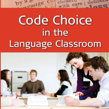 Code Choice in the Language Classroom