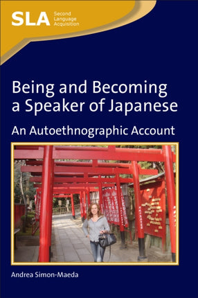 Being and Becoming a Speaker of Japanese: An