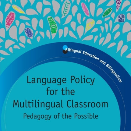 Language Policy for the Multilingual Classroom: