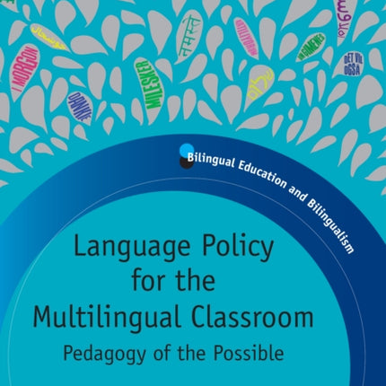 Language Policy for the Multilingual Classroom: