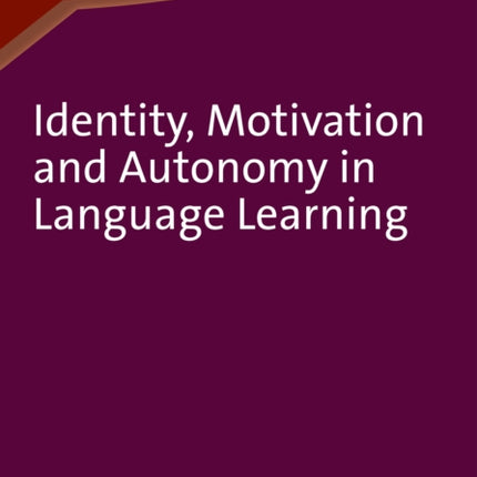 Identity, Motivation and Autonomy in Language