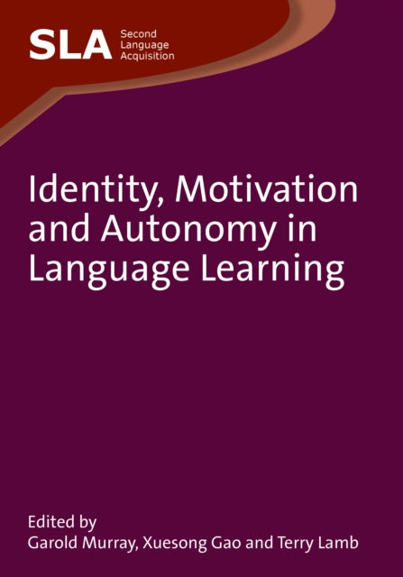 Identity, Motivation and Autonomy in Language