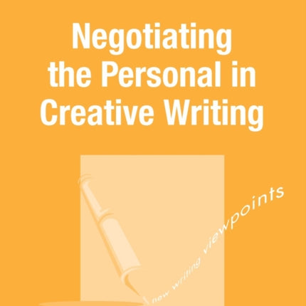 Negotiating the Personal in Creative Writing