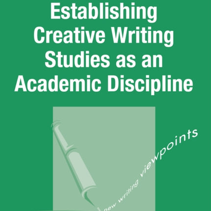 Establishing Creative Writing Studies as an