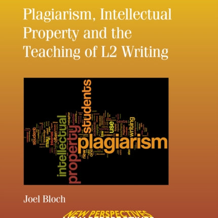 Plagiarism, Intellectual Property and the