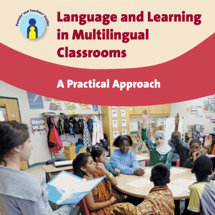 Language and Learning in Multilingual Classrooms: