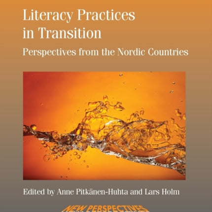 Literacy Practices in Transition: Perspectives
