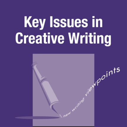 Key Issues in Creative Writing