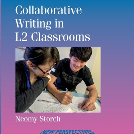 Collaborative Writing in L2 Classrooms