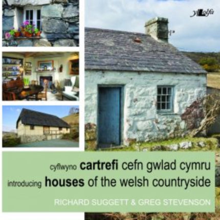 Cyflwyno Cartrefi Cefn Gwlad Cymru/Introducing Houses of the Welsh Countryside