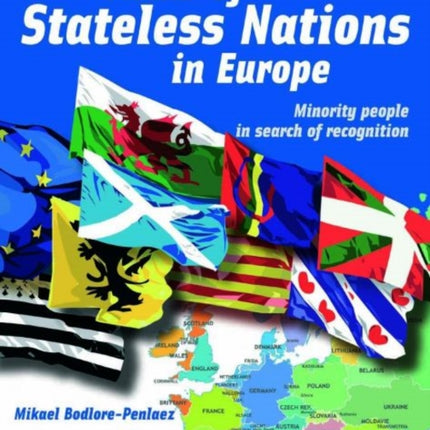 Atlas of Stateless Nations in Europe - Minority People in Search of Recognition