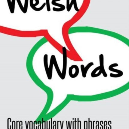 Welsh Words - Geirfa Graidd, Lefel Mynediad (Gogledd Cymru/North Wales)