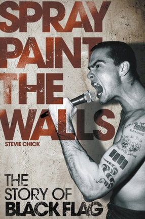 Spray Paint the Walls: The  Black Flag  Story